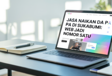 Jasa naikan DA PA di Sukabumi Web Jadi Nomor Satu